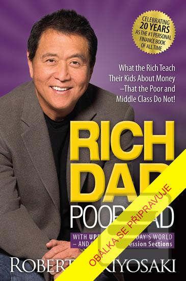 Kniha: Bohatý táta, chudý táta - Co bohatí učí svoje děti a chudí a střední vrstvy ne - 2. vydanie - Robert T. Kiyosaki