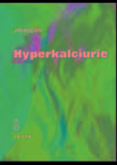 Kniha: Hyperkalciurie - Jiří Kocián