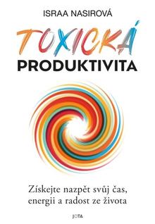 Kniha: Toxická produktivita - 1. vydanie - Israa Nasir
