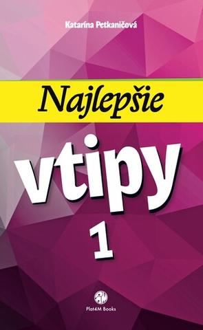 Kniha: Najlepšie vtipy 1 - 1. vydanie - Katarína Petkaničová