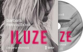 CD: Iluze - audioknihovna - 1. vydanie - Barbara Nesvadbová