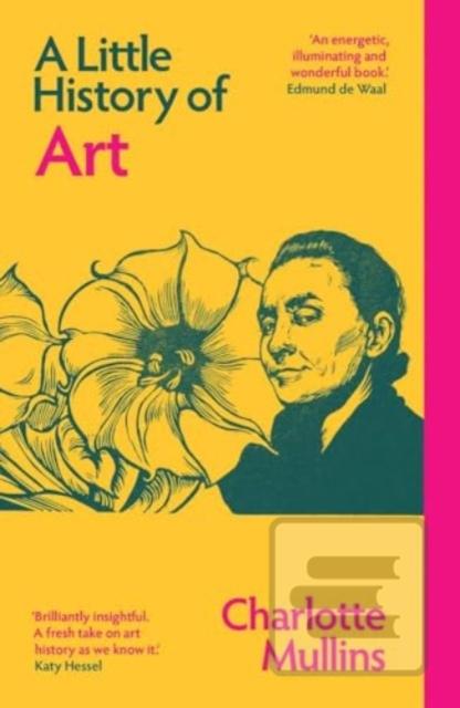 A Little History of Art (Charlotte Mullins)