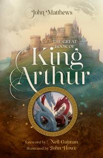 Kniha: The Great Book of King Arthur and His Knights of the Round Table - John Matthews
