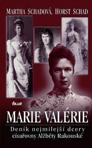 Kniha: Marie Valérie - Martha Schadová