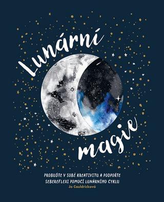 Kniha: Lunární magie - 1. vydanie - Jo Cauldricková