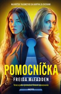 Kniha: Pomocníčka - Najväčšie tajomstvo sa ukrýva za dverami - 1. vydanie - Freida McFadden