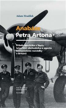 Kniha: Anabáze Petra Artona - Adam Hradilek