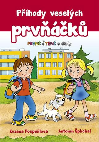 Kniha: Příhody veselých prvňáčků - 1. vydanie - Zuzana Pospíšilová