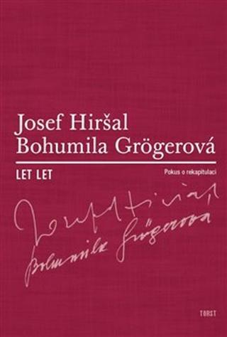 Kniha: Let let - Bohumila Grögerová; Josef Hiršal