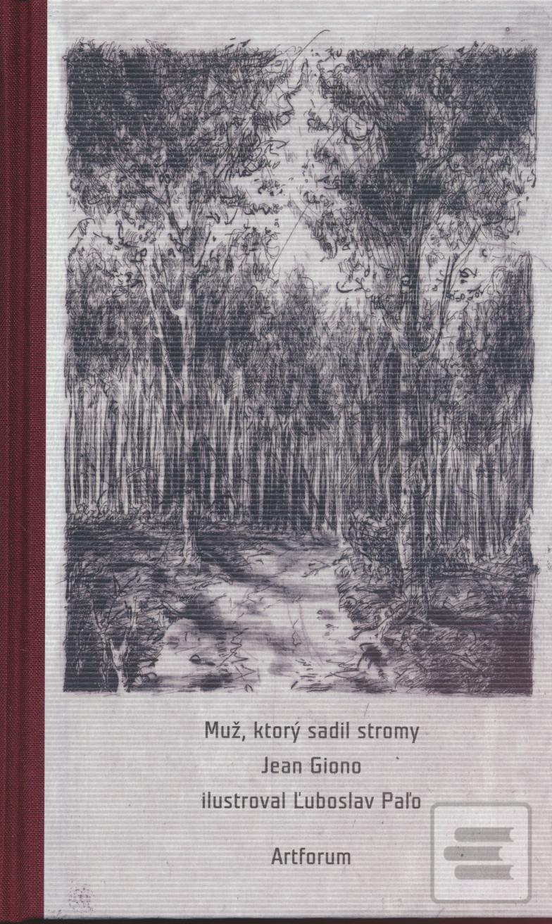 Kniha: Muž, ktorý sadil stromy - Jean Giono, Ľuboslav Paľo