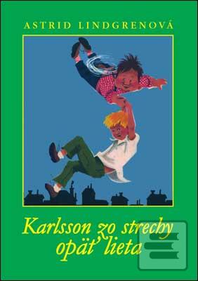 Kniha: Karlsson zo strechy opäť lieta - Astrid Lindgrenová