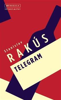 Kniha: Telegram - 1. vydanie - Stanislav Rakús