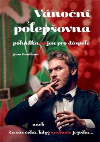 Kniha: Vánoční polepšovna - pohádka nejen pro dospělé - Jana Nováková