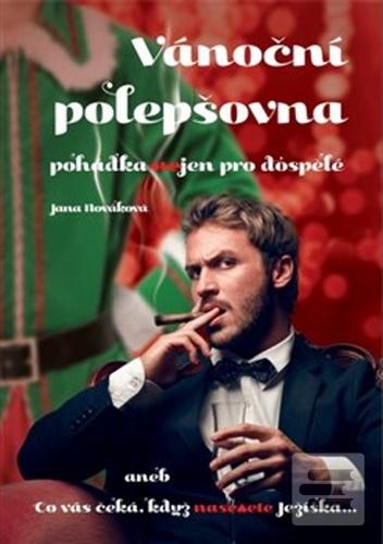 Kniha: Vánoční polepšovna - pohádka nejen pro dospělé - Jana Nováková