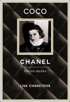 Kniha: Coco Chanel - Pohled zblízka - Lisa Chaneyová