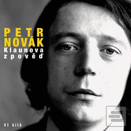 Kniha: Petr Novák: Klaunova zpověď - 41 hitů - Petr Novák