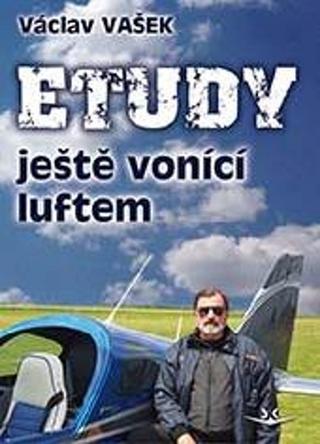 Kniha : Etudy ještě vonící luftem