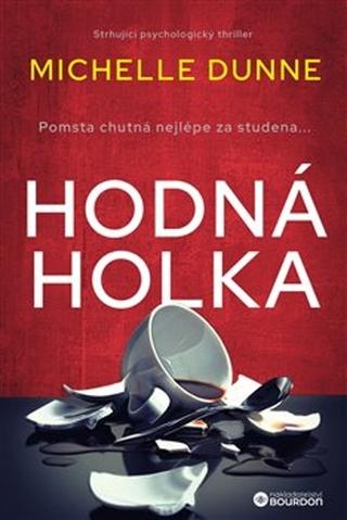 Kniha: Hodná holka - Michelle Dunne