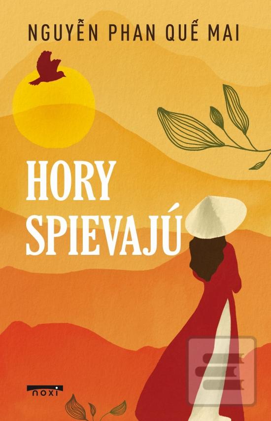 Kniha: Hory spievajú - 1. vydanie - Mai Nguyen Phan Que