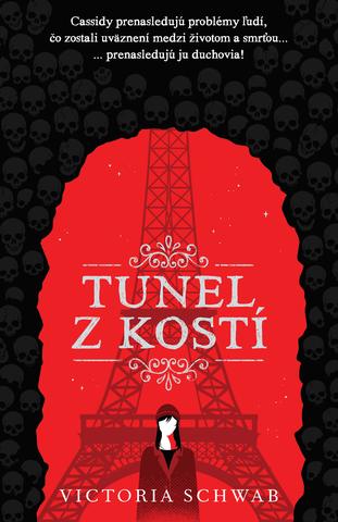 Kniha: Tunel z kostí (Cassidy Blake 2) - Victoria Schwab