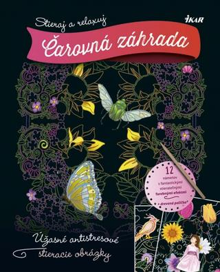 Kniha: Stieraj a relaxuj: Čarovná záhrada - 1. vydanie