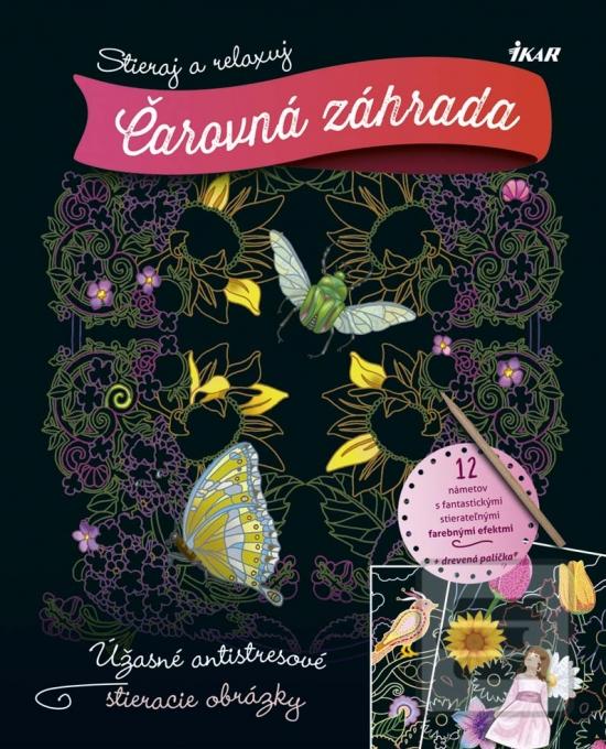 Kniha: Stieraj a relaxuj: Čarovná záhrada - 1. vydanie
