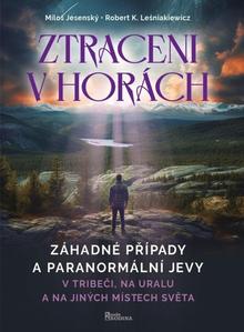 Kniha: Ztraceni v horách - V Tribeči, na Uralu - Miloš Jesenský, Robert K. Leśniakiewi