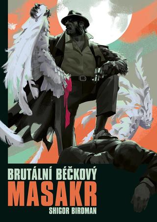 Kniha: Brutální béčkový masakr - Stará béčková legenda (2.díl) - 1. vydanie - Shigor Birdman