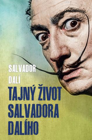 Kniha : Tajný život Salvadora Dalího - 1. vydanie