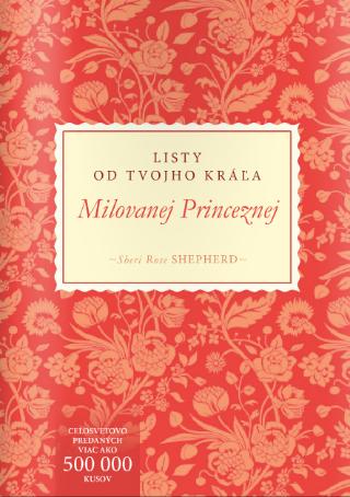 Kniha: Milovanej Princeznej - Listy od Tvojho Kráľa - Sheri Rose Shepherd