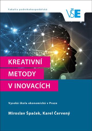 Kniha: Kreativní metody v inovacích - Miroslav Špaček