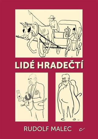 Kniha: Lidé hradečtí - Rudolf Malec
