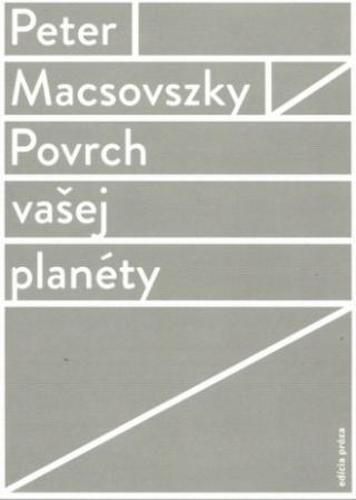 Kniha: Povrch vašej planéty - Peter Macsovszky