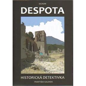 Kniha: Despota - František Kalenda