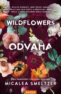 Kniha: Wildflowers Odvaha - Micalea Smeltzer