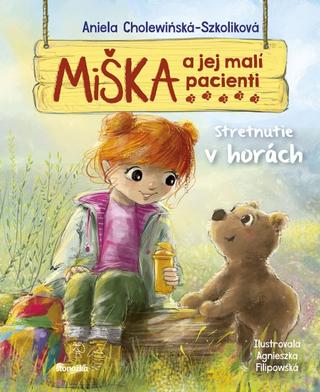 Kniha: Miška a jej malí pacienti 8: Stretnutie v horách - 1. vydanie - Aniela Cholewinska-Szkoliková