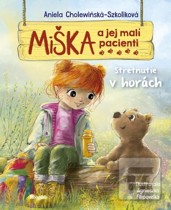 Kniha: Miška a jej malí pacienti 8: Stretnutie v horách - 1. vydanie - Aniela Cholewinska-Szkoliková