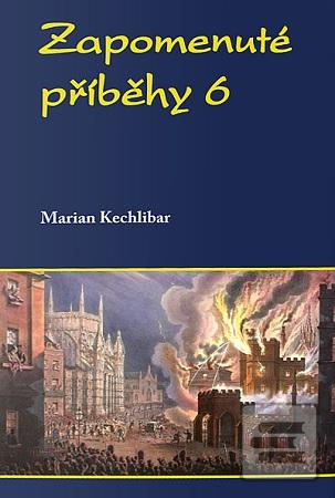 Zapomenuté příběhy 6 (Marian Kechlibar)
