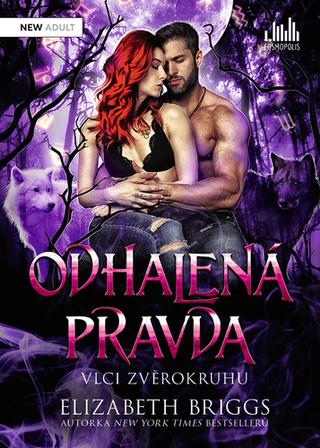 Kniha: Odhalená pravda Vlci zvěrokruhu - 1. vydanie - Elizabeth Briggs