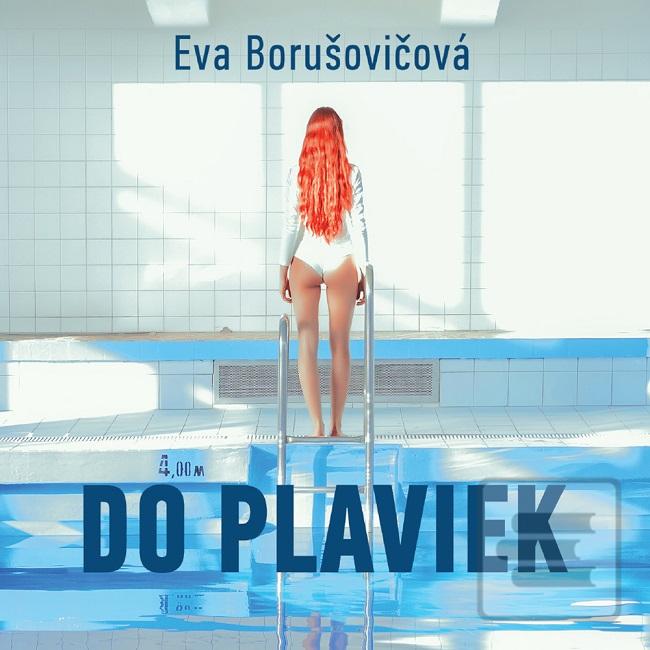 Kniha: Do plaviek (1xCD MP3) - Eva Borušovičová