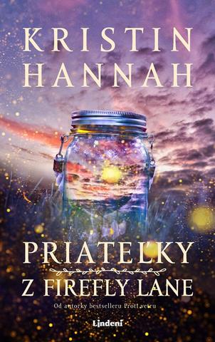 Kniha: Priateľky z Firefly Lane - 1. vydanie - Kristin Hannahová