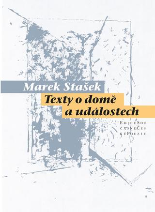 Kniha: Texty o domě událostech - 1. vydanie - Marek Stašek