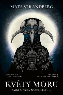 Kniha: Květy moru - 1. vydanie - Mats Strandberg