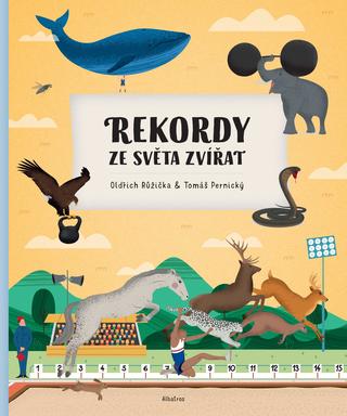 Kniha: Rekordy ze světa zvířat - Oldřich Růžička