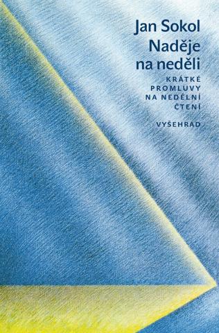 Kniha: Nedělní slovo - Krátké promluvy na nedělní čtení - 1. vydanie - Jan Sokol