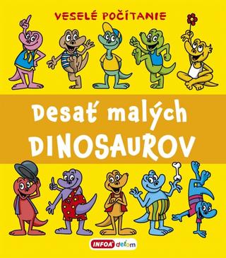Kniha : Desať malých dinosaurov - 1. vydanie