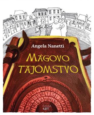 Kniha: Mágovo tajomstvo - Angela Nanettiová