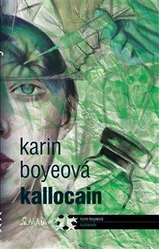 Kniha: Kallocain - Karin Boye; Ivo Železný