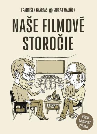 Kniha: Naše filmové storočie (druhé rozšírené vydanie) - František Gyarfáš