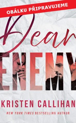 Kniha: Drahý nepřítel - 1. vydanie - Kristen Callihan